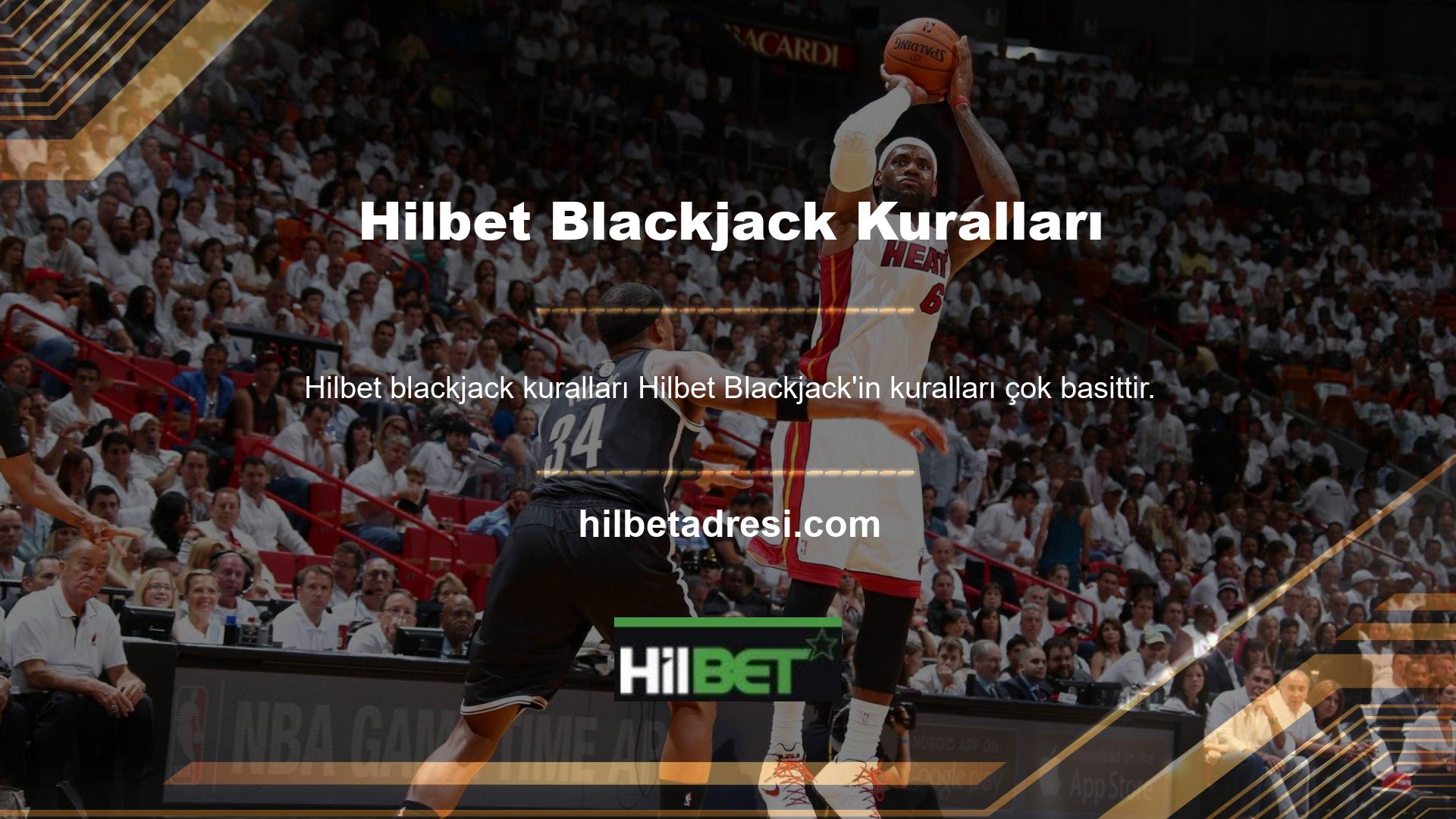 Hilbet Blackjack Nasıl Oynanır: Geçerli bir giriş adresi ile Hilbet Blackjack oyun kuralları ana sayfasına girdikten sonra, blackjack oyun lobisine girmek için oyun kurallarını takip edin